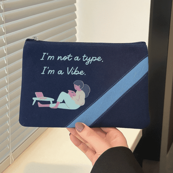 I’m a Vibe Slogan Pouch